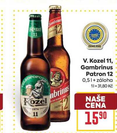 V. Kozel 11, Gambrinus Patron 12 0,5l
