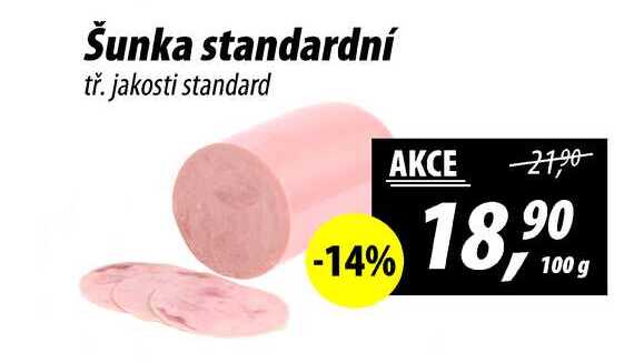 Šunka standardní tř. jakosti standard, 100 g 