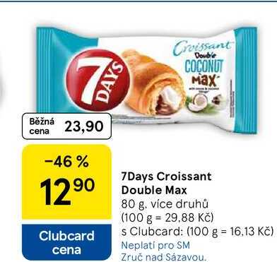 7Days Croissant Double Max, 80 g, více druhů  