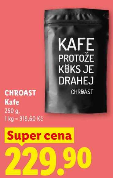 CHROAST Kafe, 250 g