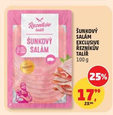 ŠUNKOVÝ SALÁM EXCLUSIVE ŘEZNÍKŮV TALÍŘ, 100 g
