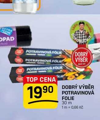 DOBRÝ VÝBĚR DOBRÝ VÝBĚR POTRAVINOVÁ FOLIE 30 m