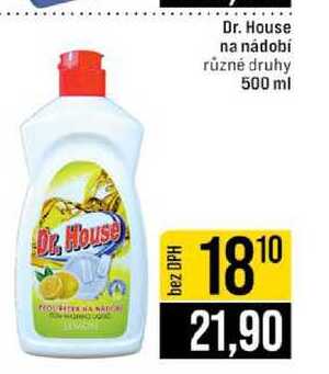 Dr. House na nádobí různé druhy 500 ml