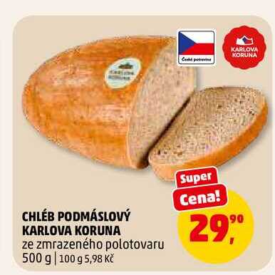 CHLÉB PODMÁSLOVÝ KARLOVA KORUNA, 500 g 