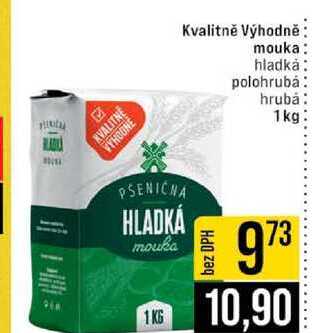 Kvalitně Výhodně mouka hladkȧ polohrubá hrubá 1 kg