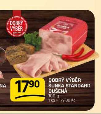 DOBRÝ VÝBĚR ŠUNKA STANDARD DUŠENÁ 100 g