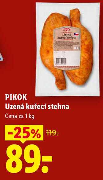 PIKOK Uzená kuřecí stehna, cena za 1 kg