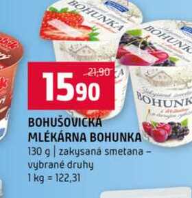 BOHUŠOVICKÁ MLÉKÁRNA BOHUNKA 130 g zakysaná smetana- vybrané druhy