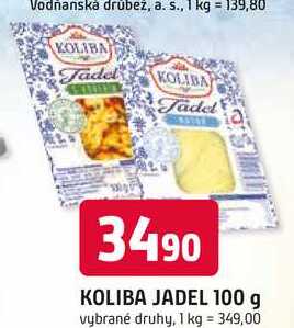 KOLIBA JADEL 100 g