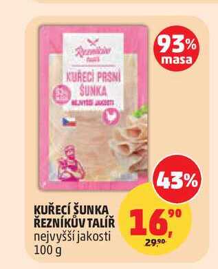 KUŘECÍ ŠUNKA ŘEZNÍKŮV TALÍŘ, 100 g 