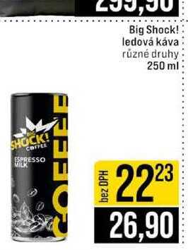 Big Shock! ledová káva různé druhy 250 ml 