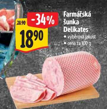Farmářská Šunka Delikates, cena za 100 g