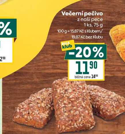 Večerní pečivo z naší pece 1 ks, 75 g