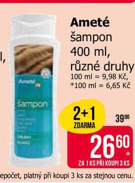 Ameté šampon 400 ml, různé druhy 