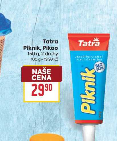 Tatra, Piknik, Pikao 150g