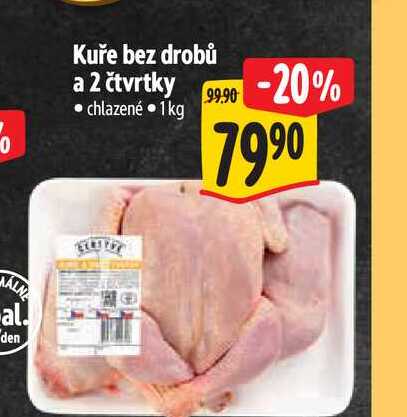   Kuře bez drobů a 2 čtvrtky 1 kg