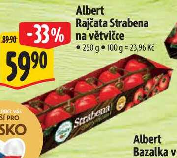 Albert Rajčata Strabena na větvičce, 250 g