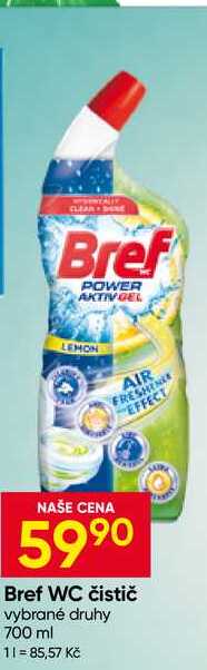 Bref WC čistič vybrané druhy 700 ml 