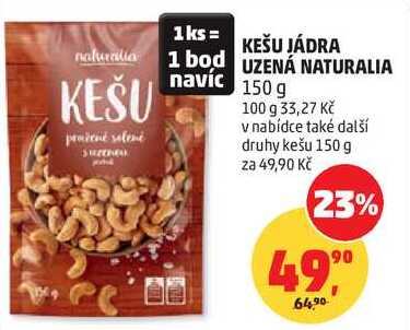 KEŠU JÁDRA UZENÁ NATURALIA, 150 g 