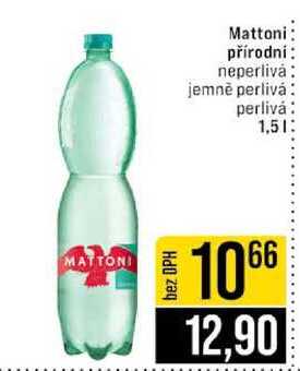 Mattoni přírodní neperlivȧ jemně perlivá perlivá 1,5l