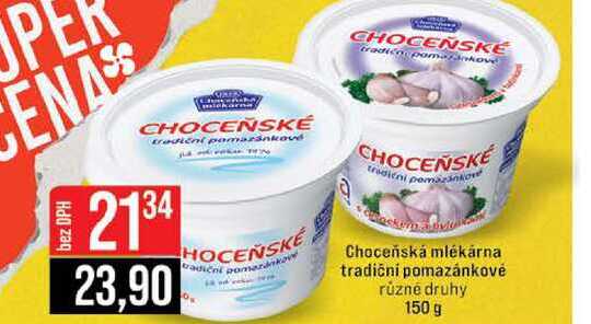 Choceňská mlékárna tradiční pomazánkové různé druhy 150 g 