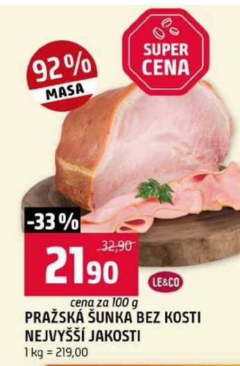 PRAŽSKÁ ŠUNKA BEZ KOSTI NEJVYŠŠÍ JAKOSTI 100g