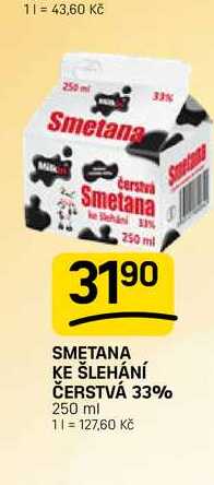  SMETANA KE ŠLEHÁNÍ ČERSTVÁ 33% 250 ml 
