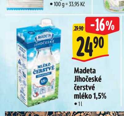  Madeta Jihočeské čerstvé mléko 1,5% 