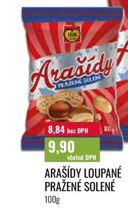 ARAŠÍDY LOUPANÉ PRAŽENÉ SOLENÉ 100g 
