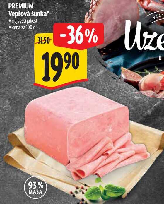 PREMIUM Vepřová šunka*, cena za 100 g  