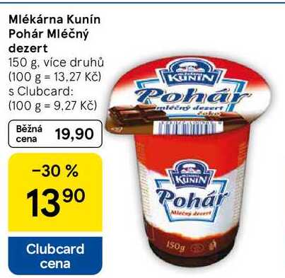 Mlékárna Kunín Pohár Mléčný dezert, 150 g, více druhů  