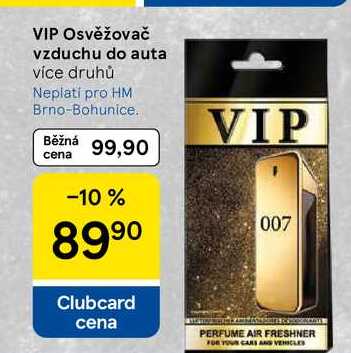 VIP Osvěžovač vzduchu do auta více druhů  