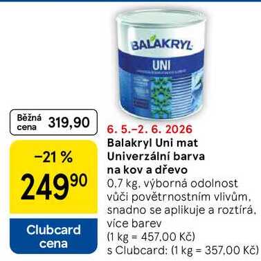 Balakryl Uni mat Univerzální barva na kov a dřevo, 0.7 kg. výborná odolnost vůči povětrnostním vlivům. snadno se aplikuje a roztírá. vice barev 