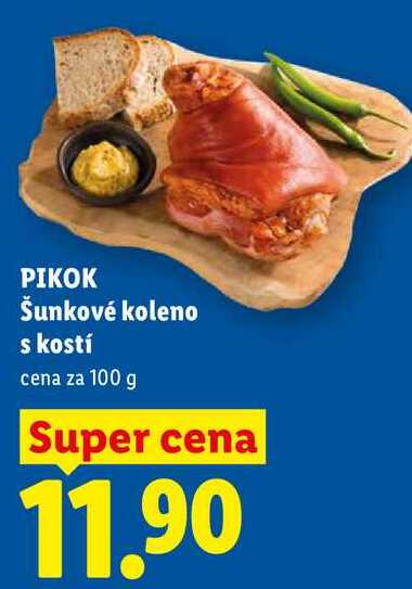 PIKOK Šunkové koleno s kostí, cena za 100 g