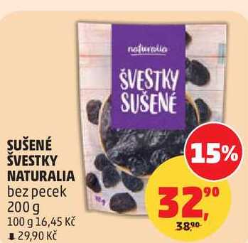 SUŠENÉ ŠVESTKY NATURALIA bez pecek, 200 g