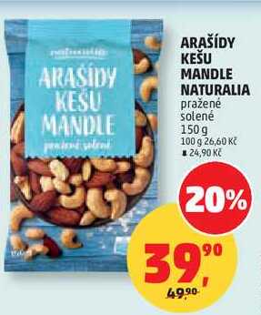 ARAŠÍDY KEŠU MANDLE NATURALIA pražené solené, 150 g 