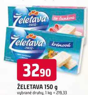 ŽELETAVA 150 g vybrané druhy