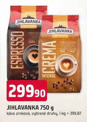 JIHLAVANKA 750 g káva zrnková, vybrané druhy