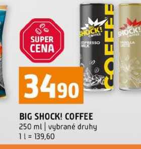 BIG SHOCK! COFFEE 250 ml vybrané druhy 