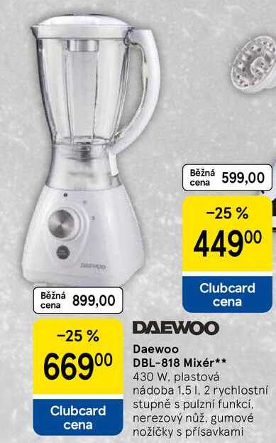 Daewoo DBL-818 Mixér, 430 W. plastová nádoba 1.5 1. 2 rychlostní stupně s pulzní funkcí. nerezový nůž, gumové cena nožičky s přísavkami