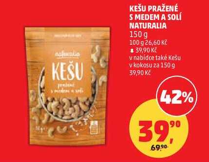 KEŠU PRAŽENÉ S MEDEM A SOLÍ NATURALIA, 150 g  