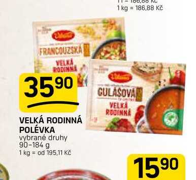 VELKÁ RODINNÁ POLÉVKA vybrané druhy 90-184 g