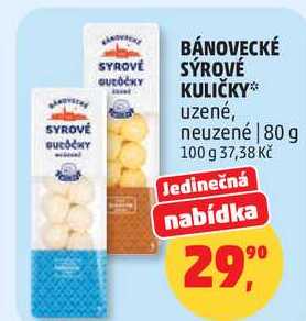 BÁNOVECKÉ SÝROVÉ KULIČKY*, 80 g