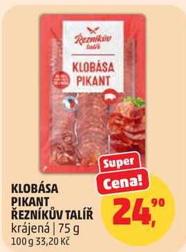 KLOBÁSA PIKANT ŘEZNÍKŮV TALÍŘ, 75 g