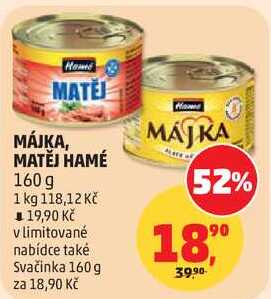 MÁJKA, MATĚJ HAMÉ, 160 g