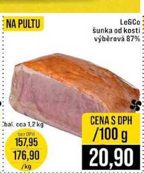 Le&Co šunka od kosti výběrová 87% 100g