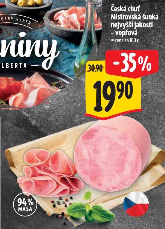 Česká chuť Mistrovská šunka nejvyšší jakosti - vepřová, cena za 100 g
