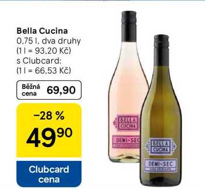 Bella Cucina, 0.75 l, dva druhy