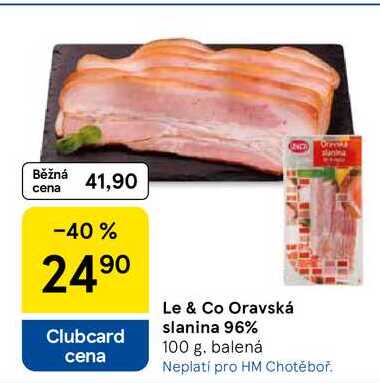 Le & Co Oravská slanina 96%, 100 g