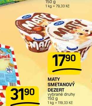 MATY SMETANOVÝ DEZERT vybrané druhy 150 g